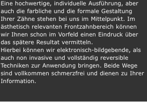 Eine hochwertige, individuelle Ausführung, aber auch die farbli